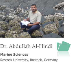 Dr. Abdullah Al-Hindi Marine Sciences Rostock University, Rostock, Germany